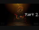 【実況】魂救済者への道 Part2【Freddy Fazbear's Pizzeria Simulator 3周目】