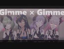 【ハニストMMD】ハニーストラップのGimme×Gimme