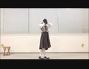 【ちょり】ピチカートドロップス【踊ってみた】