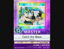 【譜面確認用】 Catch the Wave MASTER 【チュウニズム外部出力】