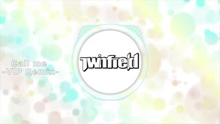 Call me -VIP Remix- (feat. 初音ミク)