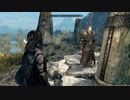【Skyrim劇場】最初と最後の物語 31【ゆっくり実況】