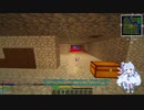 【Minecraft1.12.2】ぼいちぇびうなめいかーずとついなちゃんの失踪3