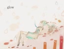 glowを歌ってみた　byしおにゃ