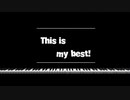 【弾けないから】This is my best!【採譜してみた】
