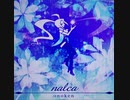 【ノスタルジアOp.3】nalca / onoken