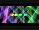 【合作動画】S/h/a/k/e/ I/t/!/I 【忍たま】