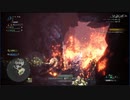 （ブシクレ実況）ＭＨＷ：ＩＢ　猛り爆ぜるブラキディオスと遊んでみた　パート６