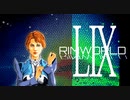 [実況]　俺のハーレムを越えてゆけ59 ”RimWorld”