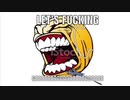 最終鬼畜LET’S FUCKING GOOOOOOOO