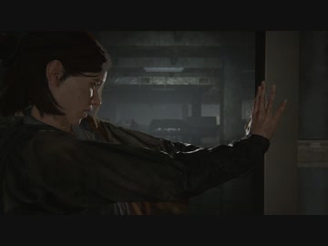 THE LAST OF US PARTⅡ 字幕プレイ Part10