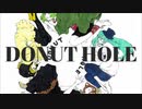 【新旧自分決戦】ドーナツホール【テンすけ】