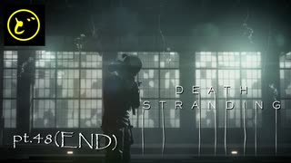 【生声実況】どーらえもんと繋がるデス・ストランディング【DeathStranding】pt.48（END）