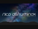 nico astruminox【ニコニコメドレー】