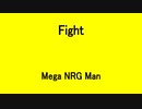 Fight - Mega NRG Man
