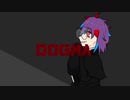 【UTAUカバー】DOGMA【サイコティック・サイコ】