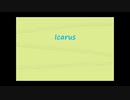 【ニコラップ】Icarus【牛頭】