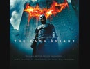And I Thought My Jokes Were Bad - Hans Zimmer & James Newton Howard 【ダークナイトOST】