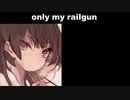 only my railgun【AIきりたん】【 NEUTRINO】【適当字幕】