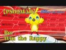 【PSO2】Re: Win the Rappy【MAD】