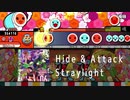 【ストレイライト】 Hide & Attack 【創作譜面】