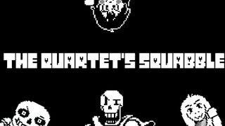 [Undertale(Papyrus)]The Quartets Squabble