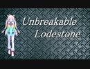 【Rana】Unbreakable Lodestone【オリジナル】
