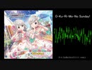 【アイマスremix】O-Ku-Ri-Mo-No Sunday! -hard EDM remix-【デレステ】