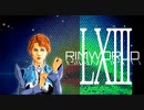 [実況]　俺のハーレムを越えてゆけ63 ”RimWorld”