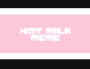 hot milk meme □