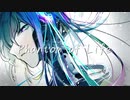 【初音ミク】Phantom of LiFE【オリジナル】