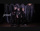 【あんスタ】jewel 踊ってみた【モデル組】