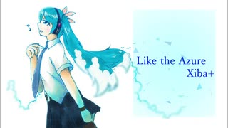 【初音ミク】Like the Azure【オリジナル曲】