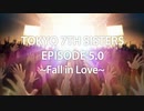 【ナナシス】Tokyo 7th シスターズ EPISODE 5.0 ~Fall in Love~ 第1話: 新しい季節 (英語字幕)