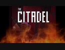 【Steam】The_Citadel【PV】