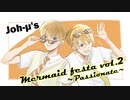 【Joh-μ's】Mermaid festa vol.2 ～Passionate～【歌ってみた】