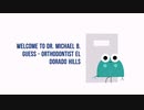 Dr. Michael B. Guess - Orthodentist in El Dorado Hills CA