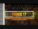 Touhou 17 - Entrusting the World to Idols ~ Idolatrize World (Recreation) - [MIDI]