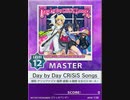 【譜面確認用】 Day by Day CRiSiS Songs MASTER 【チュウニズム外部出力】