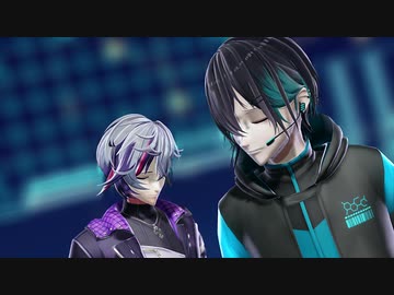 【にじさんじMMD】表裏一体【黛灰／不破湊】