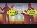 I'm Right! You're Wrong!