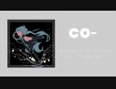 Co- / つじたろ ft.初音ミク