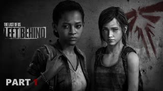 【実況】怖いのが苦手でもサバイバルホラー映画の主人公になれるゲームのDLC【The Last of Us】Part1