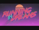 [Original Song] Running In Dreams (Alt PV) [DEX & Fukase] (Dream's Mercy)