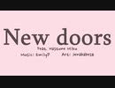 [初音ミクオリジナル] New Doors [EmilyP]