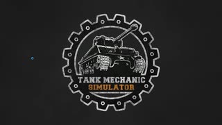 Tank Mechanic Simulatorプレイ動画