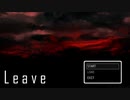 【Leave】彼があたしを待っているから【フリーホラーゲーム実況】