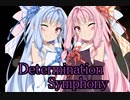 【SynthesizerV】Determination Symphony