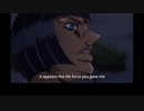 ジョジョの奇妙な冒険GW 英語吹替版 第30話 It's strange... I'd already come to accept this as destiny