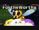 【VOICEROID実況】For the Worthy 6【Terraria】